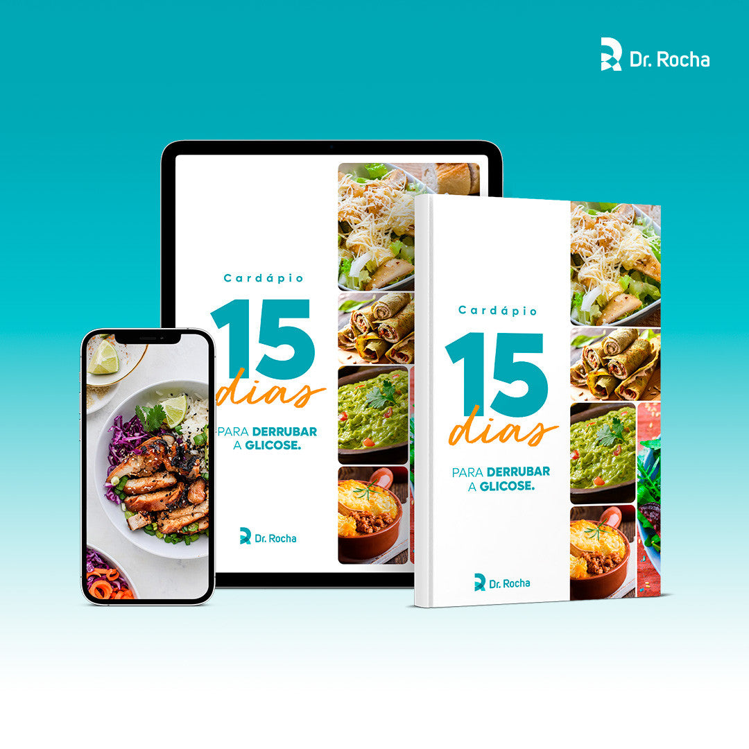 Cardápio de 15 Dias para Derrubar a Glicose